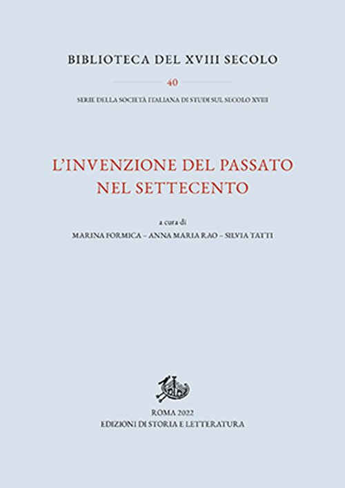 L'invenzione del passato nel Settecento