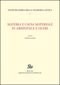 Materia e causa materiale in Aristotele e oltre