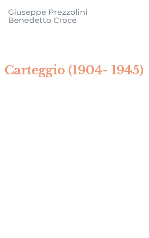 Carteggio (1904-1945)