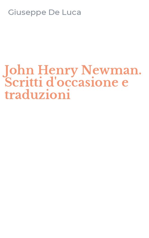John Henry Newman. Scritti d'occasione e traduzioni