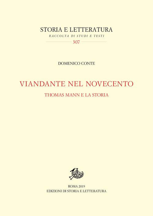 Viandante nel Novecento. Thomas Mann e la storia