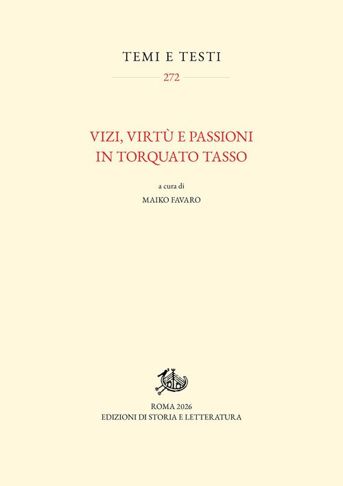 Vizi, virtù e passioni in Torquato Tasso