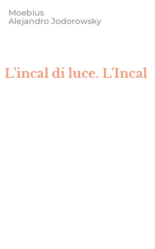 L'incal di luce. L'Incal
