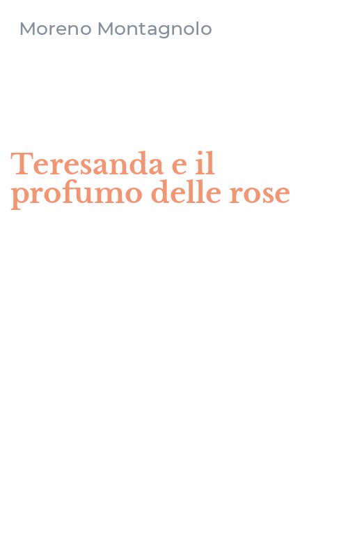 Teresanda e il profumo delle rose