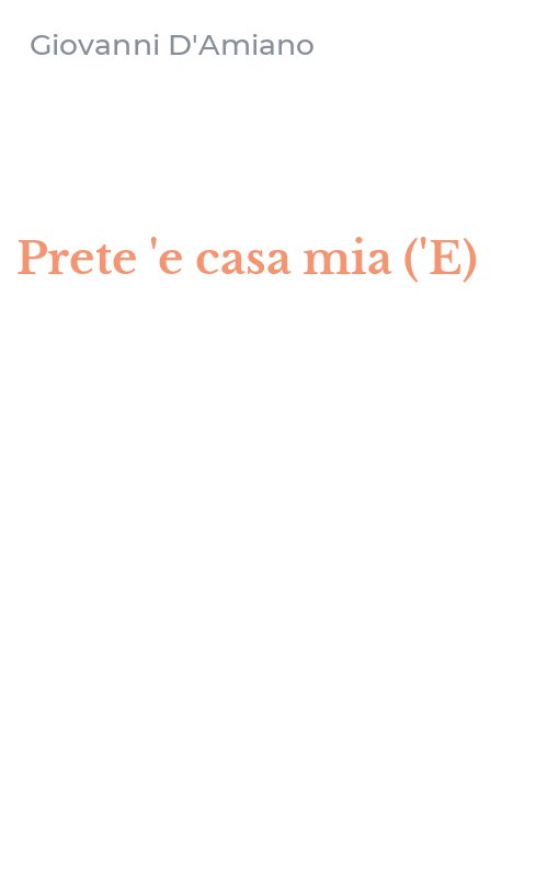Prete 'e casa mia ('E)