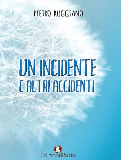 Un incidente e altri accidenti