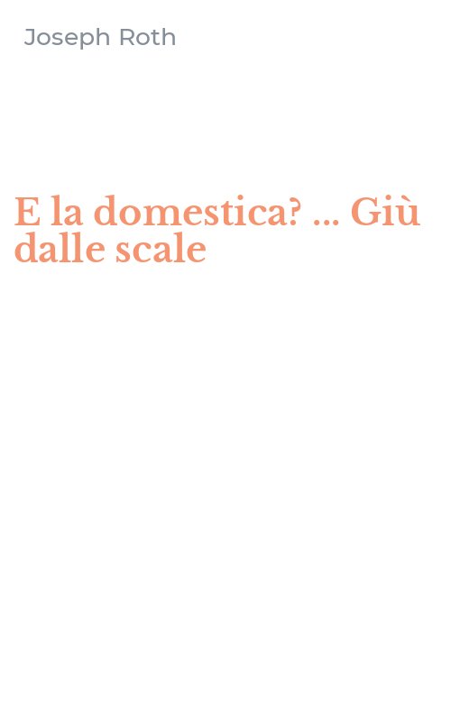 E la domestica? ... Giù dalle scale