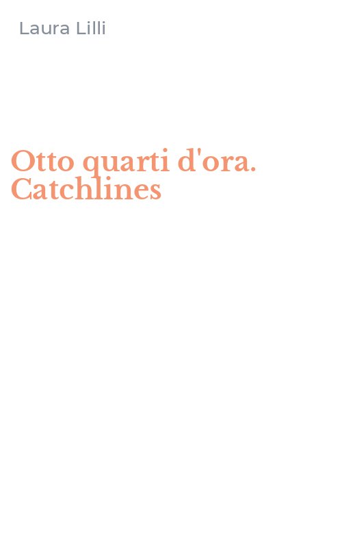 Otto quarti d'ora. Catchlines