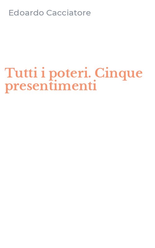 Tutti i poteri. Cinque presentimenti