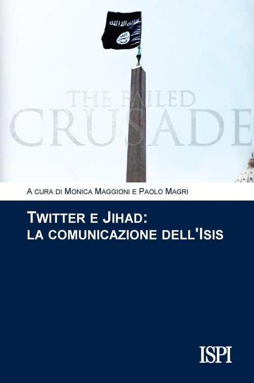 Twitter e jihad. La comunicazione dell'Isis