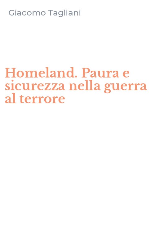 Homeland. Paura e sicurezza nella guerra al terrore
