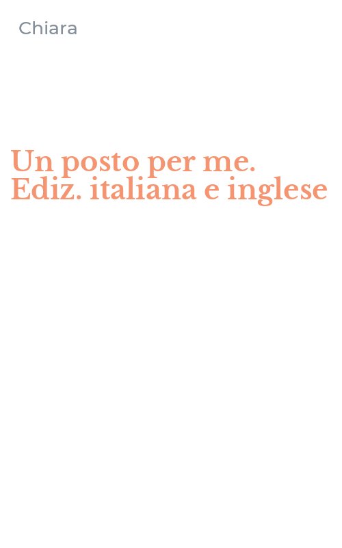 Un posto per me. Ediz. italiana e inglese