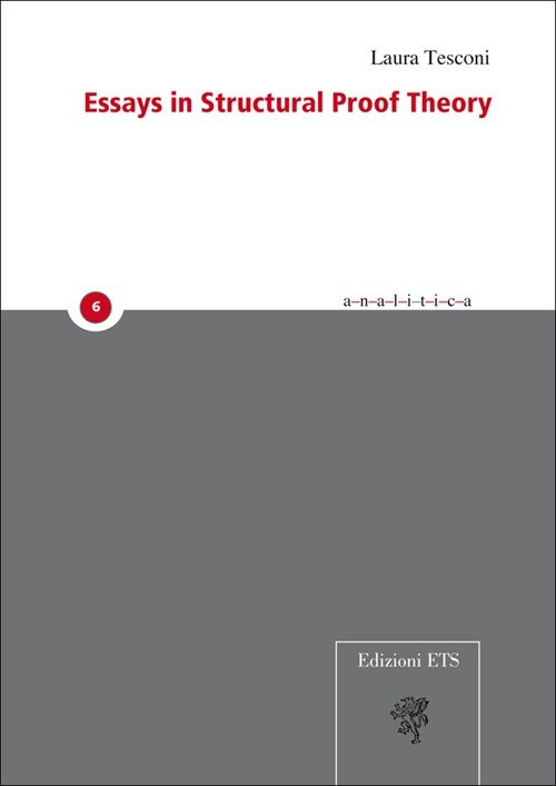 Essays in structural proof theory