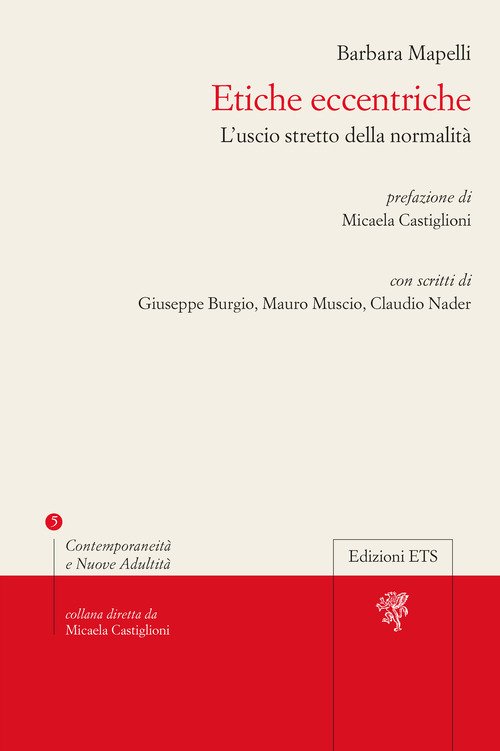 Etiche eccentriche. L'uscio stretto della normalità
