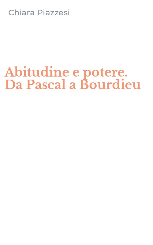 Abitudine e potere. Da Pascal a Bourdieu