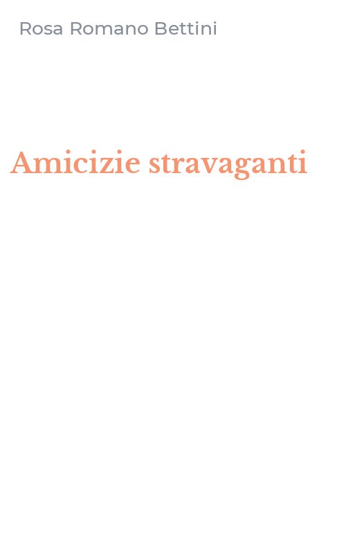 Amicizie stravaganti