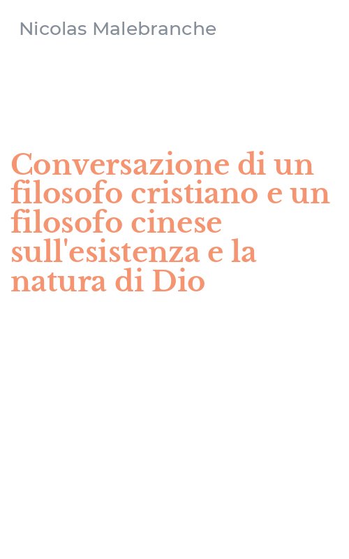 Conversazione di un filosofo cristiano e un filosofo cinese sull'esistenza e la natura di Dio
