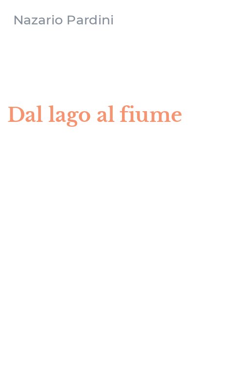 Dal lago al fiume