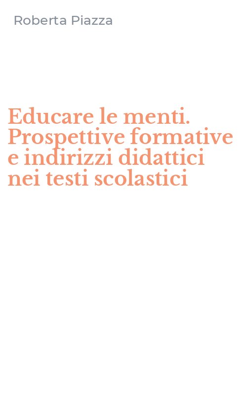 Educare le menti. Prospettive formative e indirizzi didattici nei testi scolastici