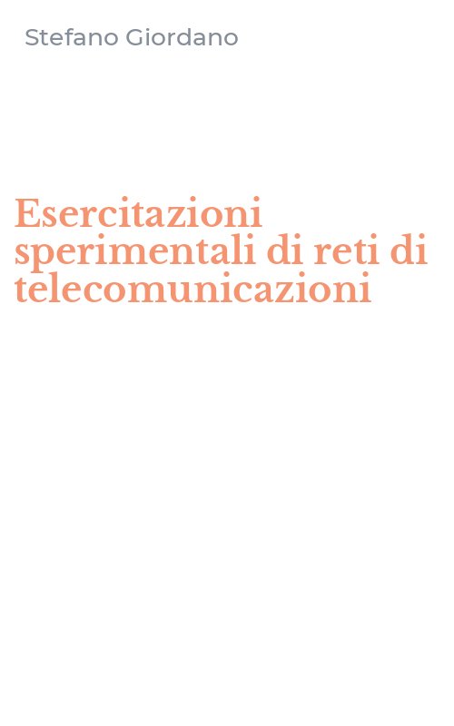 Esercitazioni sperimentali di reti di telecomunicazioni