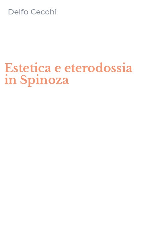Estetica e eterodossia in Spinoza