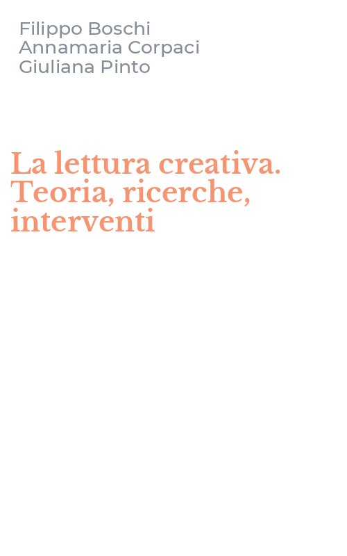 La lettura creativa. Teoria, ricerche, interventi