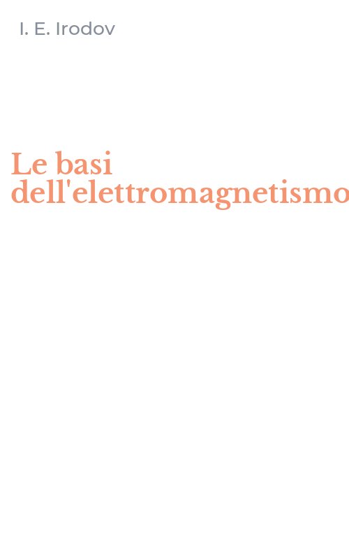 Le basi dell'elettromagnetismo