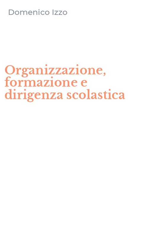 Organizzazione, formazione e dirigenza scolastica