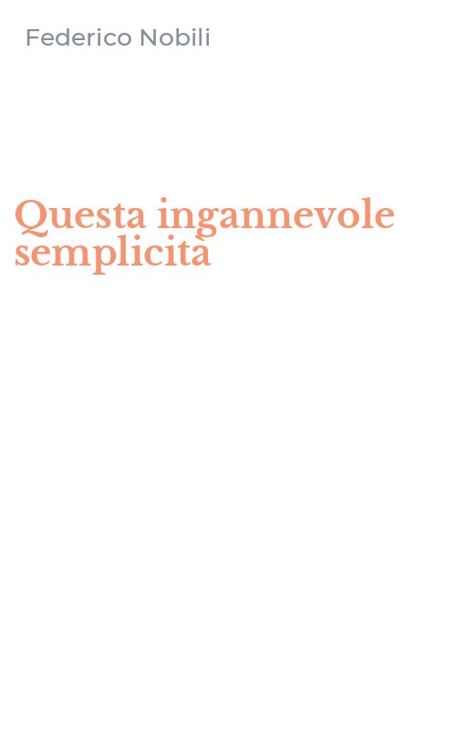 Questa ingannevole semplicità