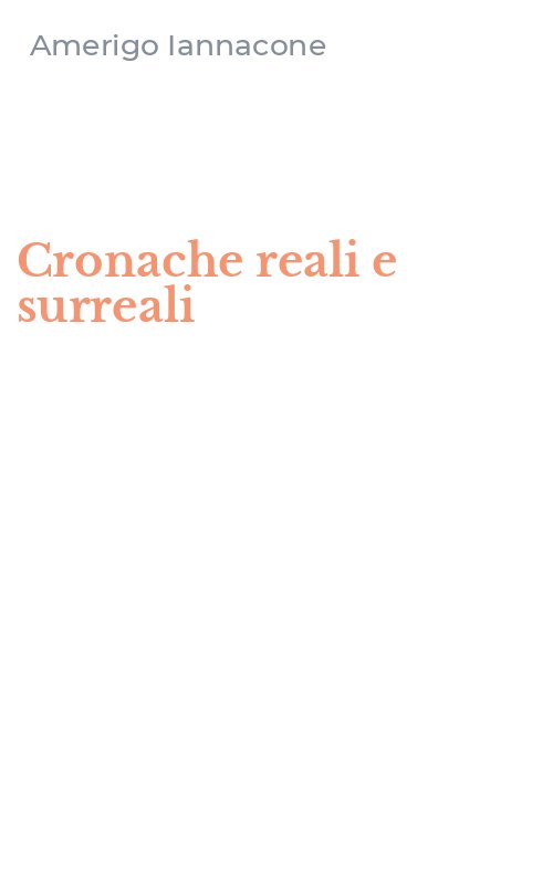 Cronache reali e surreali