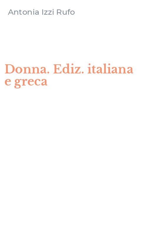 Donna. Ediz. italiana e greca