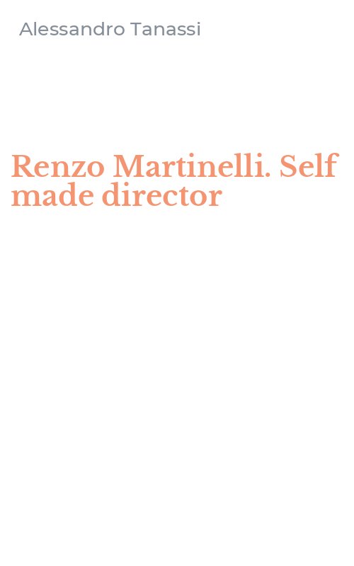 Renzo Martinelli. Self made director