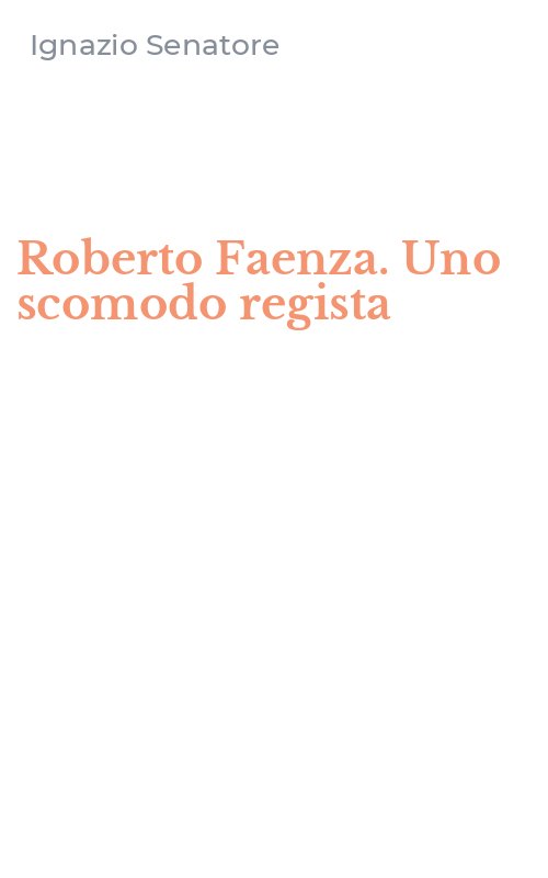 Roberto Faenza. Uno scomodo regista