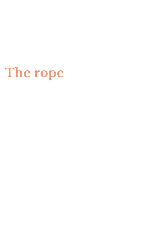 The rope