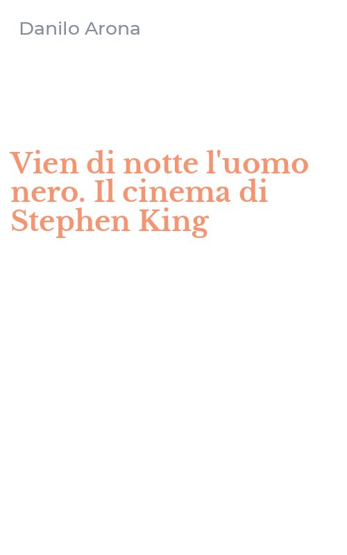 Vien di notte l'uomo nero. Il cinema di Stephen King