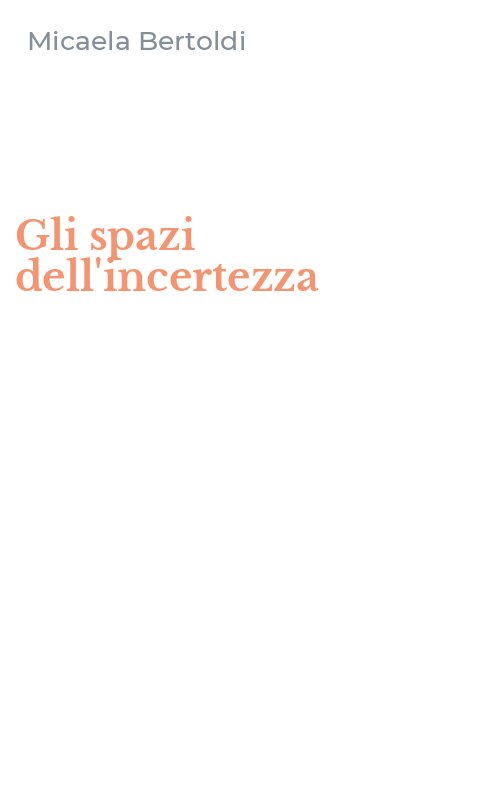Gli spazi dell'incertezza