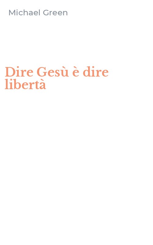 Dire Gesù è dire libertà