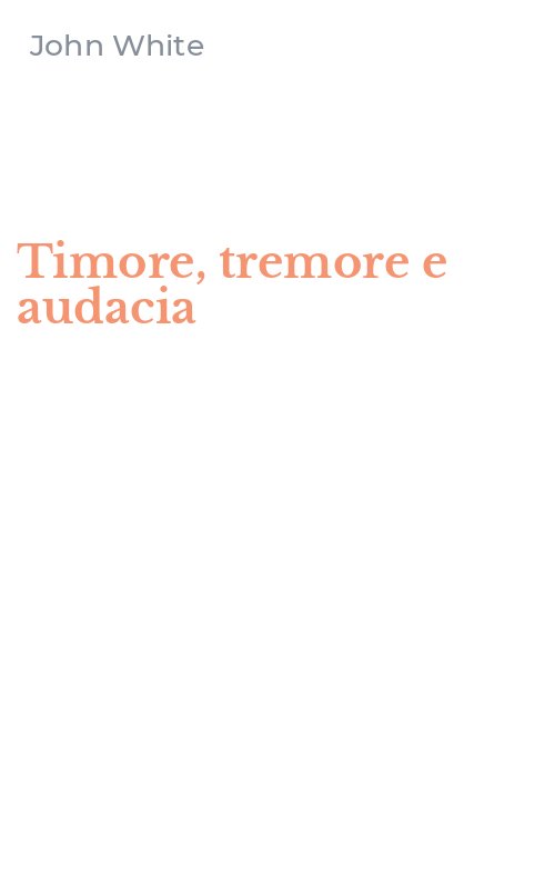 Timore, tremore e audacia