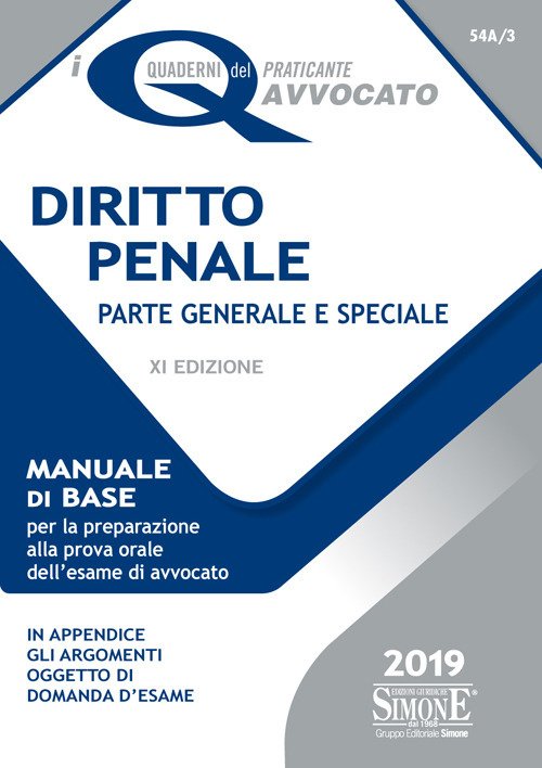 Diritto penale. Parte generale e speciale. Manuale di base per la preparazione alla prova orale