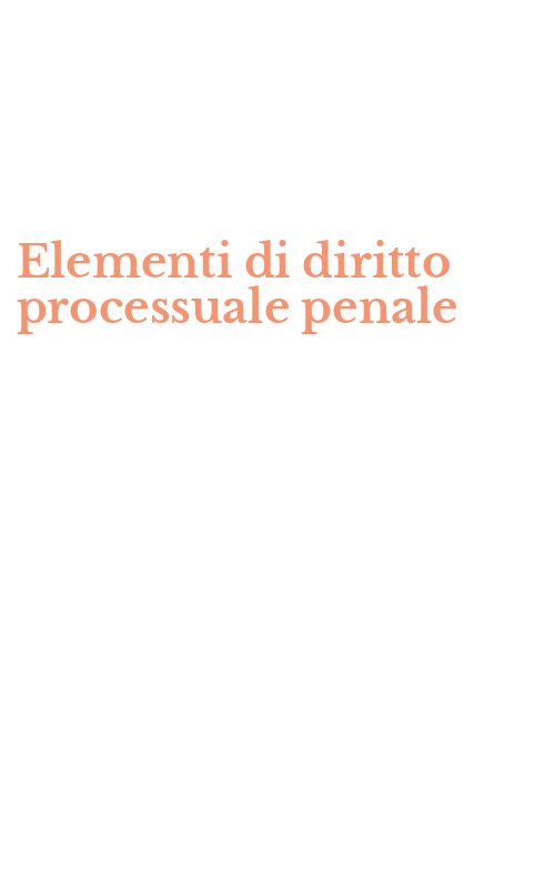 Elementi di diritto processuale penale