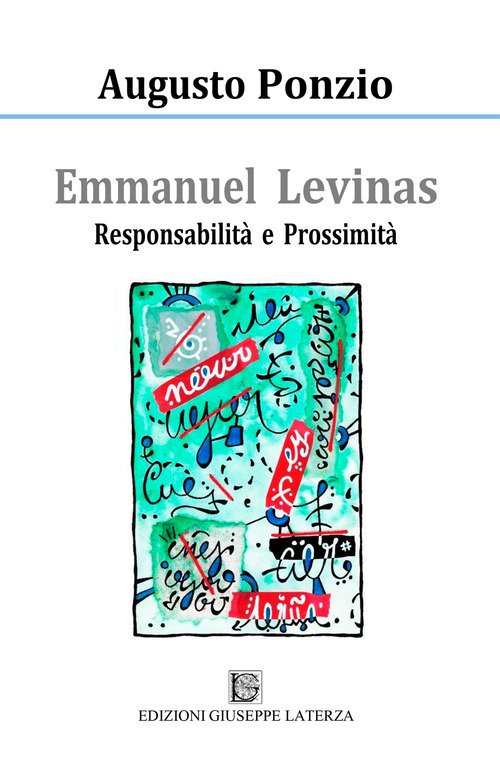 Emmanuel Lévinas. Responsabilità e prossimità