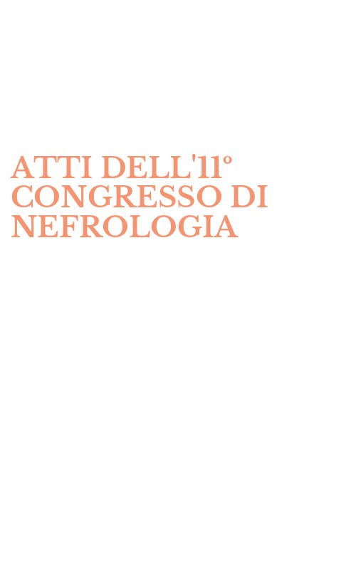 ATTI DELL'11º CONGRESSO DI NEFROLOGIA