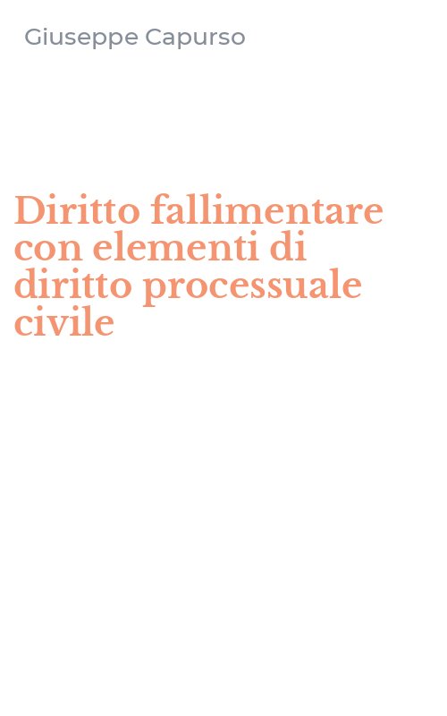 Diritto fallimentare con elementi di diritto processuale civile