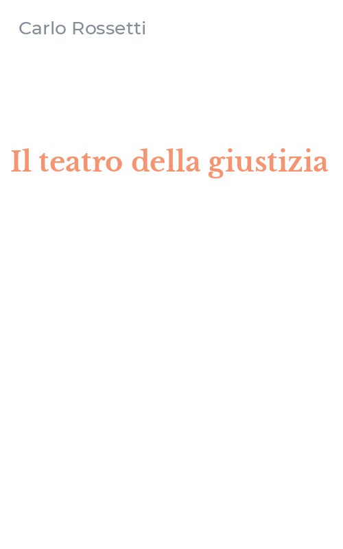 Il teatro della giustizia