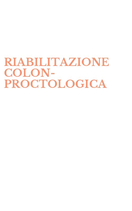 RIABILITAZIONE COLON-PROCTOLOGICA