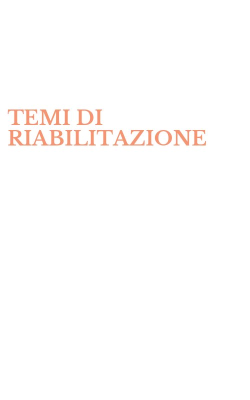 TEMI DI RIABILITAZIONE