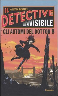 Gli automi del Dottor B. Il detective invisibile