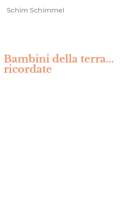 Bambini della terra... ricordate