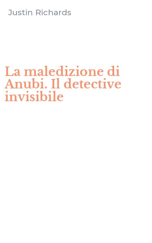 La maledizione di Anubi. Il detective invisibile