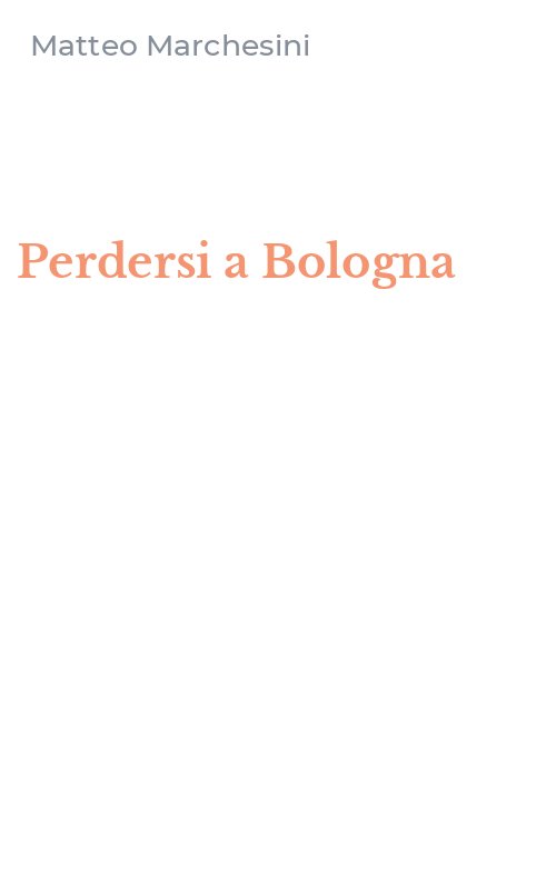 Perdersi a Bologna